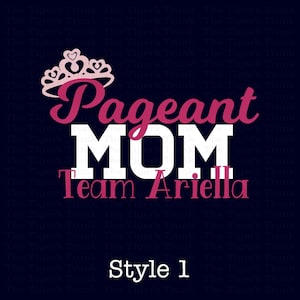 Pageant Mom Shirt DTF Transfer, UV-DTF Wraps, Pageant Decal, Personalized Die-Cut Stickers, Custom Pageant Gift, Pageant Accessories