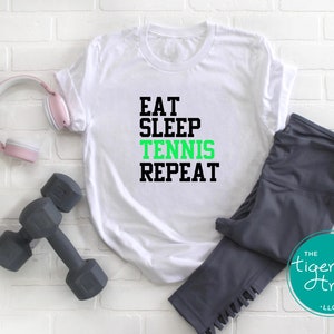 Eat Sleep Tennis T-Shirt, Tennis Enthusiast Shirt, Tennis Gifts, Funny Tennis Shirt for Coach, Tennis Players, Tennis Fan Gift, Tennis Lover