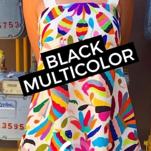 As featured in our Instagram account. Sexy multicolor Otomi Dress. Hand embroidered otomi Dress -- BLACK MULTICOLOR