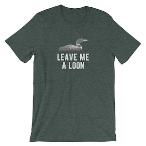 Leave Me A Loon Duck Hunting Funny Waterfowl Short-Sleeve Unisex T-Shirt