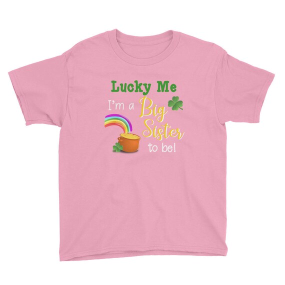 Lucky Me Big Sister to Be St. Patrick's Day Youth Short Sleeve T