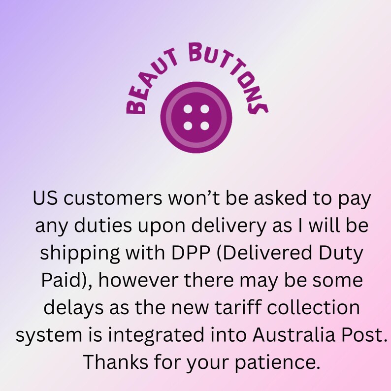 May include: A purple button graphic with the text "BEAUT BUTTONS" in a circular design. Below, text states that US customers won't pay duties upon delivery, but there may be delays.