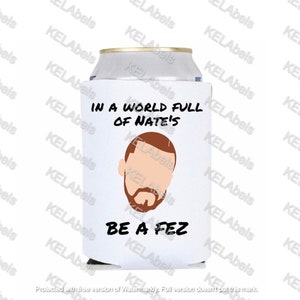 In a world full of can sleeve Fez