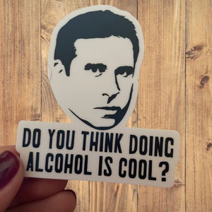 Do you think doing alcohol is cool sticker