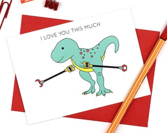 I Love You This Much T-Rex Valentine's day dinosaur greeting card - also perfect for Father's Day, anniversaries and birthdays