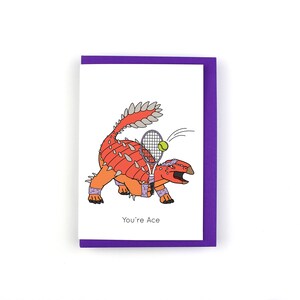 Vous êtes une carte de voeux de dinosaure Ace, carte de remerciement pour le tennis, carte de jeu de mots drôle de dino