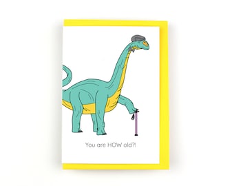 You are HOW old!? Dinosaur Birthday Greeting Card