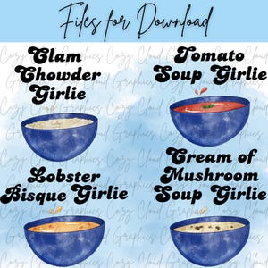 Könnte beinhalten: Vier digitale Illustrationen von Suppenschalen mit verschiedenen Suppensorten. Die Schalen sind blau mit weißen Rändern und mit bunter Suppe gefüllt. Der Text über jeder Schale lautet: "Clam Chowder Girlie", "Tomato Soup Girlie", "Lobster Bisque Girlie" und "Cream of Mushroom Soup Girlie".