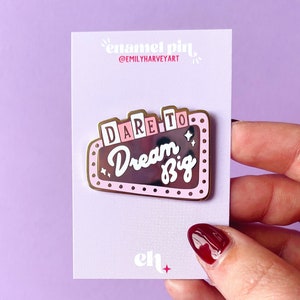 Enamel Pin - Dare to Dream Big - Gold Enamel Pin - Diner Sign - Motivational Gifts - Feel Good Pin - Lapel Pin - Dreamer