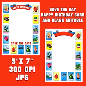 May include: A printable 5x7 inch, 300 DPI JPG image featuring a blank Loteria card with a red banner at the top that says "Save the Day Happy Birthday Card and Blank Editable". The card is surrounded by colorful Loteria card images.