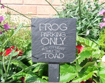 Plant Marker Frog parking only all others will be toad'