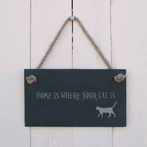 Hanging Sign &#39;Home Is Where Your Cat Is&#39;