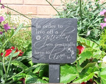 Plant Marker'In order to live off a garden you practically have to live in it'
