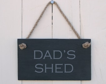 Hanging Slate Sign - 'Dad's Shed'. Size 18 x 10 cm Handmade Gift