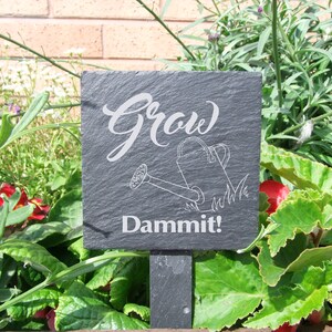 Plant Marker  &#39;Grow dammit&#39;