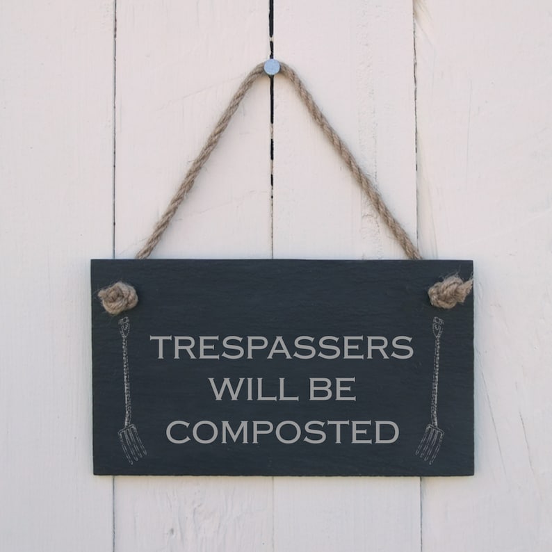 Hanging Sign 'Trespassers will be composted' image 1