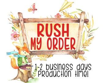 Rush My Order / Faster Shipping / Front of the Line / Rushed Order / Faster Delivery