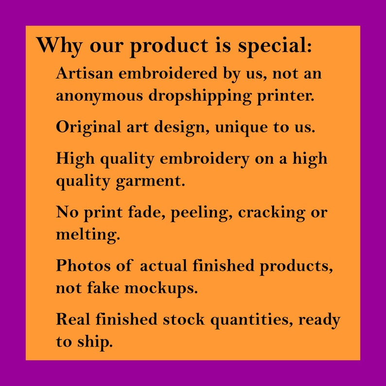 Pu&ograve; includere: Testo su sfondo arancione che recita: "Perch&eacute; il nostro prodotto &egrave; speciale: Ricamato artigianalmente da noi, non da una stampante di dropshipping anonima. Design originale, unico per noi. Ricamo di alta qualit&agrave; su un capo di alta qualit&agrave;. Nessuna sbiadimento, sfaldatura, screpolatura o fusione della stampa. Foto di prodotti finiti reali, non mock-up falsi. Quantit&agrave; reali di stock finite, pronte per la spedizione."
