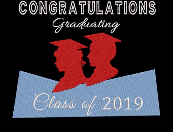 congratulations graduating class of 2019 machine embroidery etsy