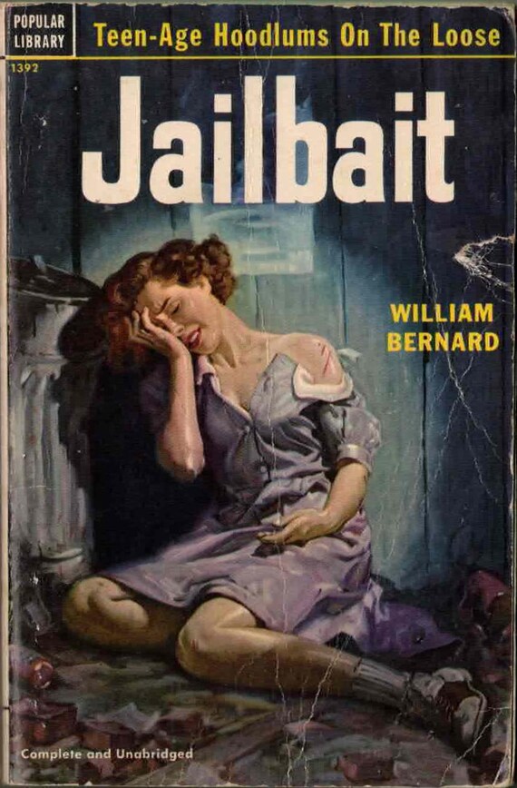 Jailbait by William Bernard / Teen Crime / Vintage Paperback