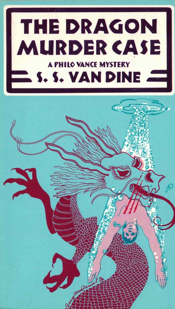 The Dragon Murder Case by S. S. Van Dine