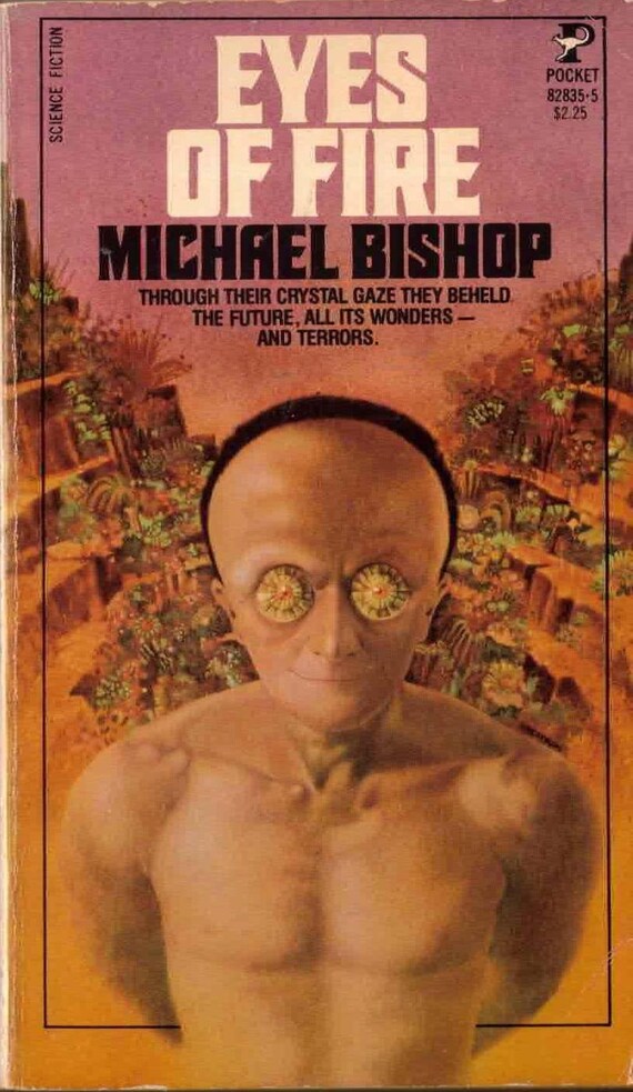 Eyes of Fire by Michael Bishop