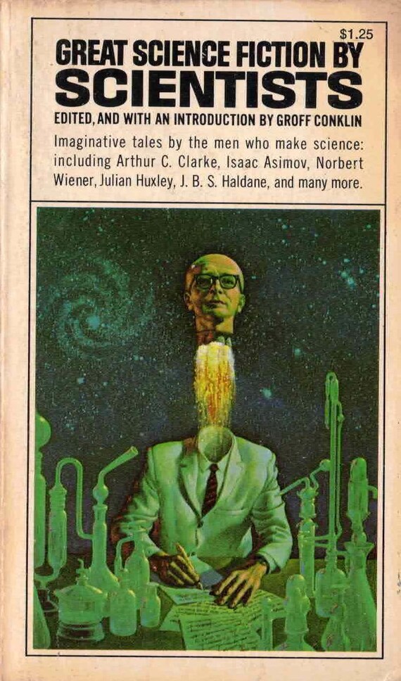 Great Science Fiction by Scientists by Groff Conklin (editor)