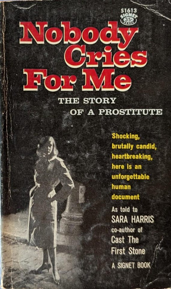 Nobody Cries for Me: The Story of a Prostitute / Vintage Paperback