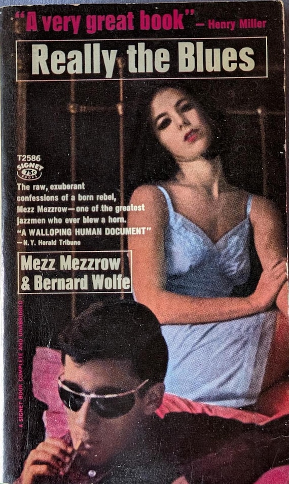 Really the Blues by Mezz Mezzrow & Bernard Wolfe // Vintage Paperback