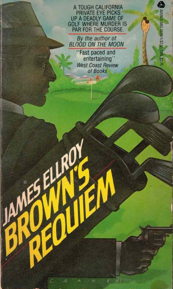 Brown's Requiem by James Ellroy