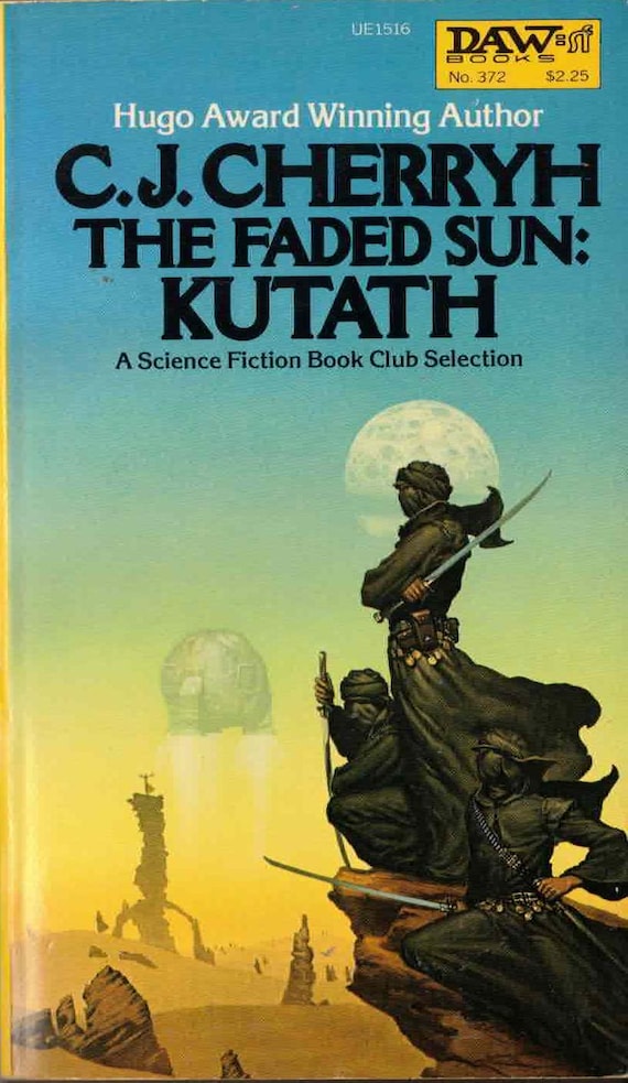 The Faded Sun: Kutath by C.J. Cherryh DAW Books