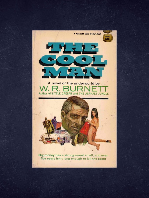 The Cool Man by W.R. Burnett