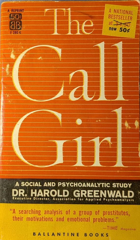 The Call Girl: A Social and Psychoanalytic Study by Dr. Harold Greenwald // Vintage Paperback