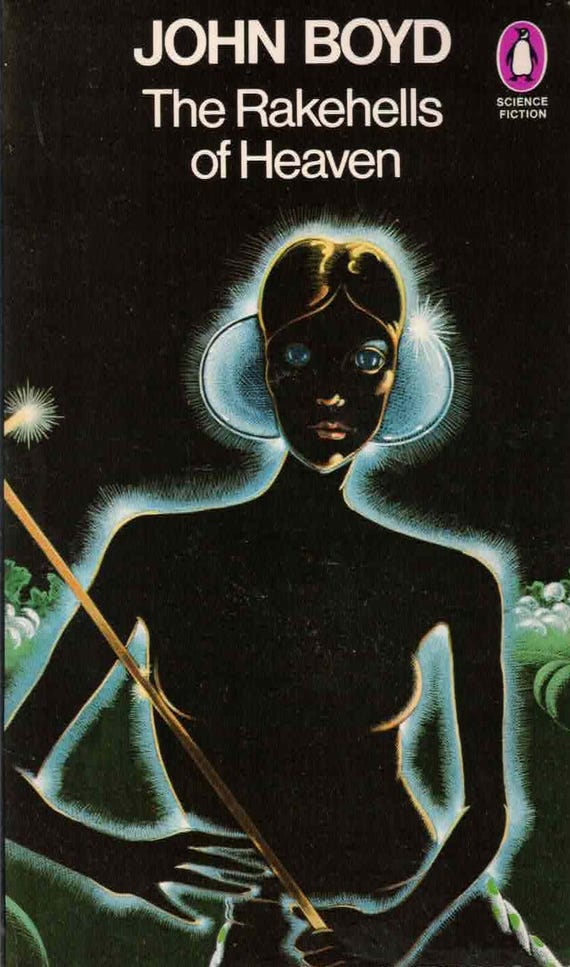 The Rakehells of Heaven by John Boyd