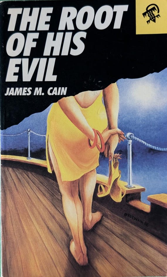 The Root of His Evil by James M. Cain / Black Lizard Mystery