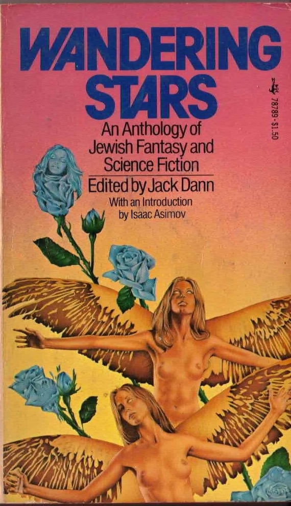 Wandering Stars: An Anthology of Jewish Fantasy and Science Fiction, Edited by Jack Dann
