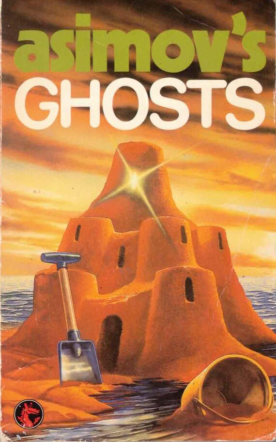 Asimov's Ghosts, Edited by Isaac Asimov, Martin Greenberg, and Charles Waugh