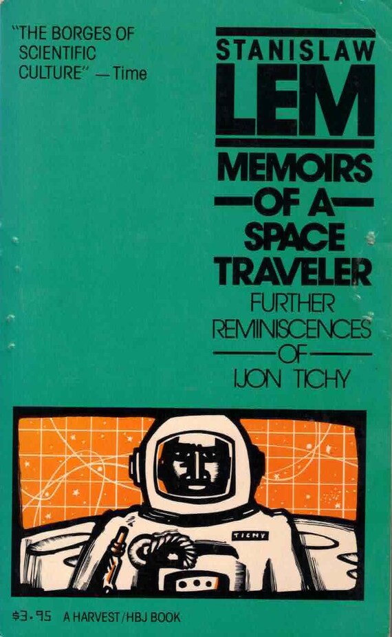 Memoirs of a Space Traveller by Stanislaw Lem