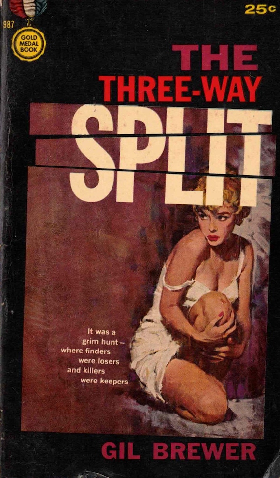 The Three-Way Split by Gil Brewer