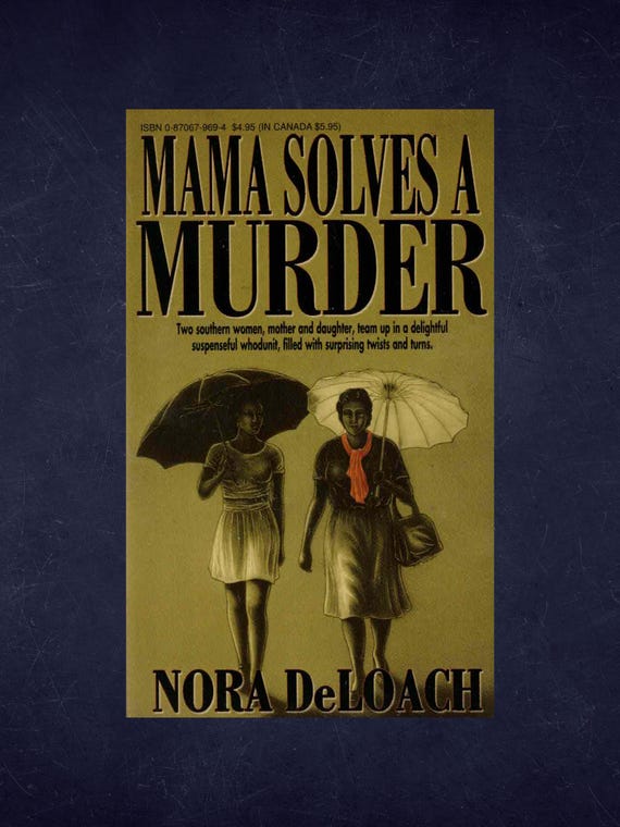 Mama Solves a Murder by Nora DeLoach
