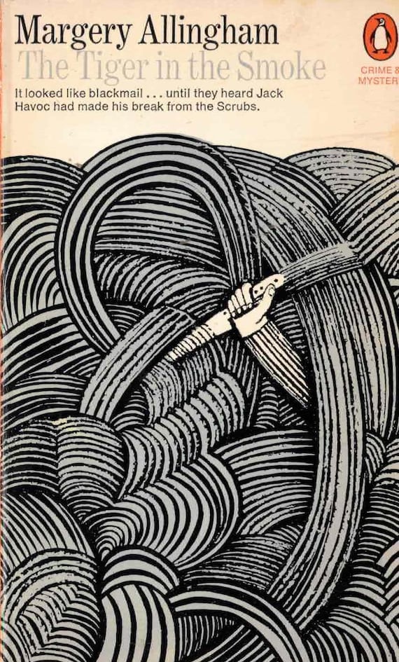 The Tiger in the Smoke by Margery Allingham