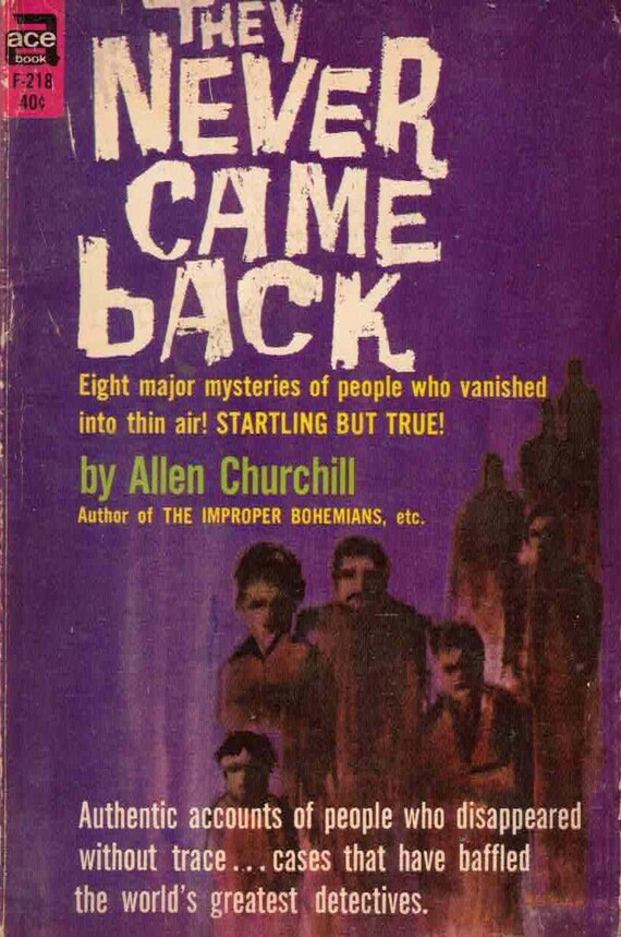 They Never Came Back by Allen Churchill