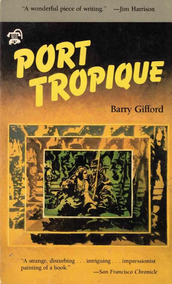 Port Tropique by Barry Gifford