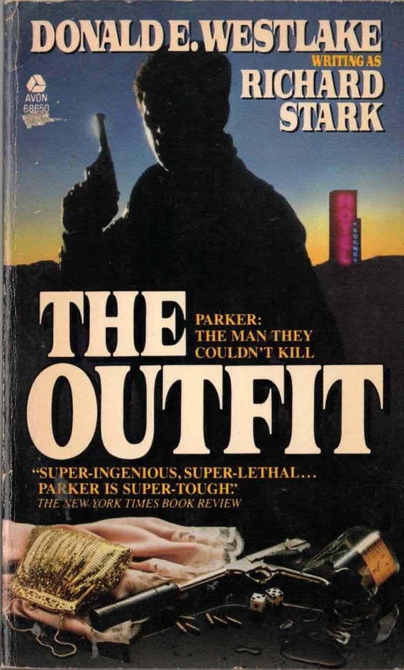 The Outfit by Richard Stark (aka Donald E. Westlake)