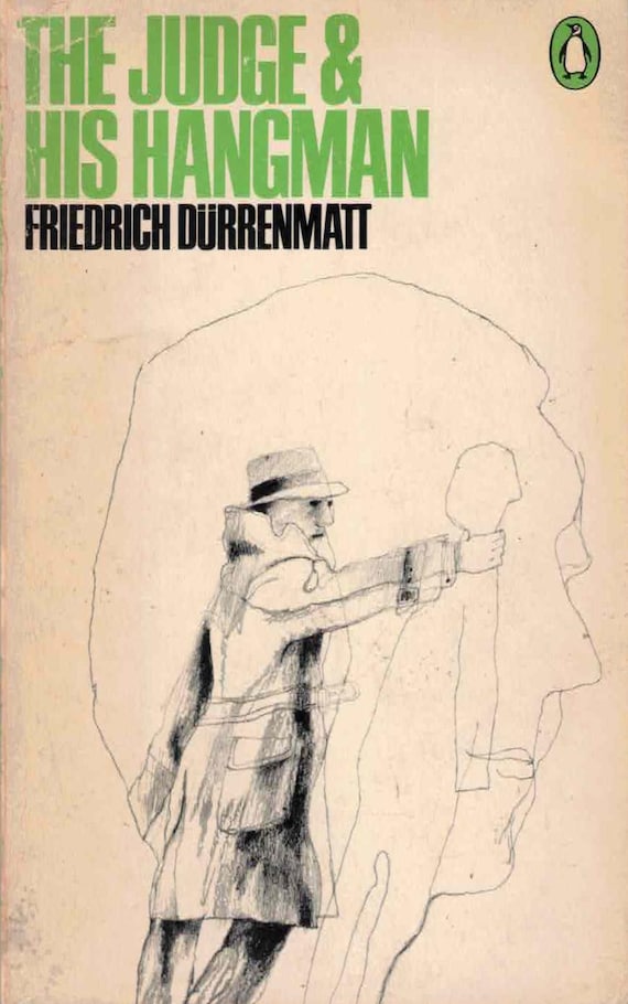 The Judge & His Hangman by Friedrich Durrenmatt