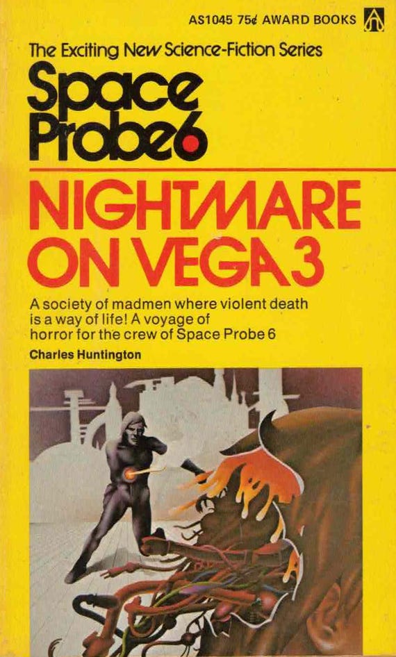 Space Probe: Nightmare on Vega 3 by Charles Huntington