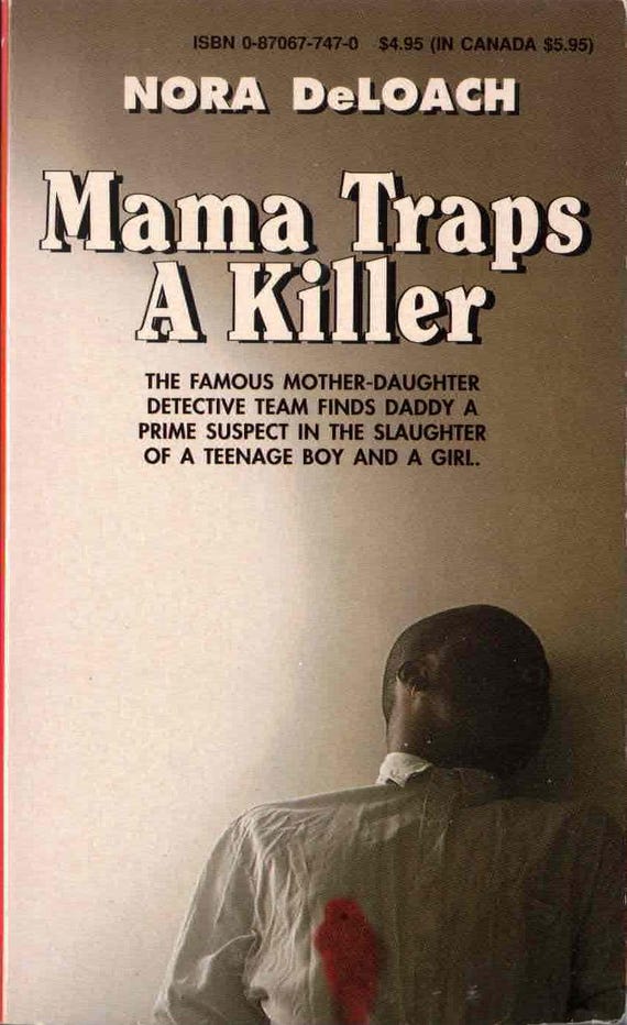 Mama Traps a Killer by Nora DeLoach / Holloway House Mystery