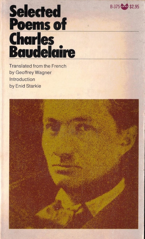 Selected Poems of Charles Baudelaire Translated by Enid Starkie // Vintage Paperback