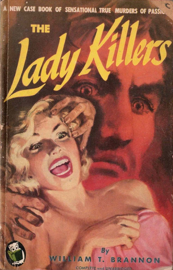 The Lady Killers by William T. Brannon