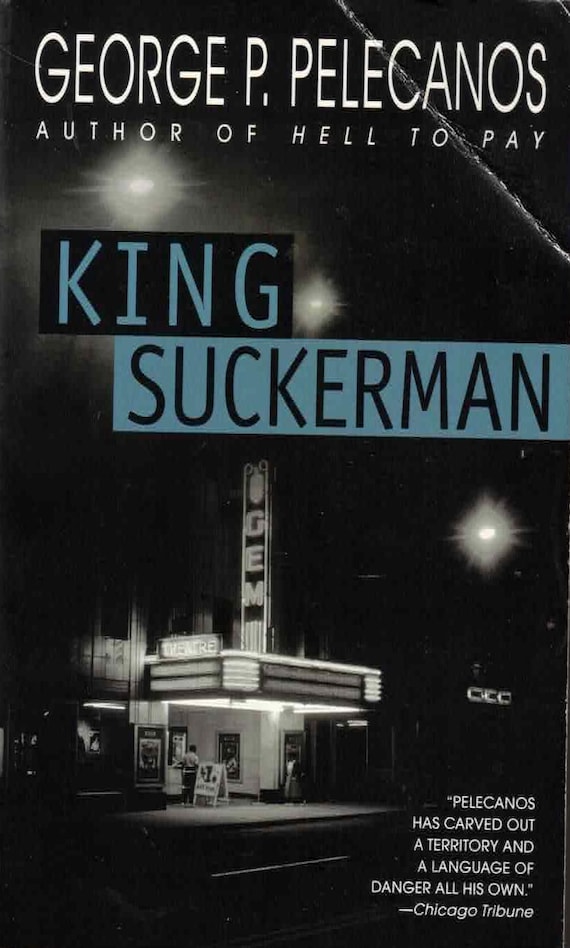 King Suckerman by George Pelecanos